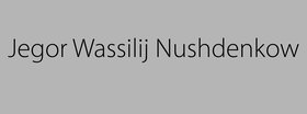 „Jegor Wassilij Nushdenkow“