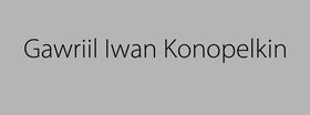 „Gawriil Iwan Konopelkin“