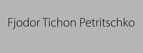 „Fjodor Tichon Petritschko“